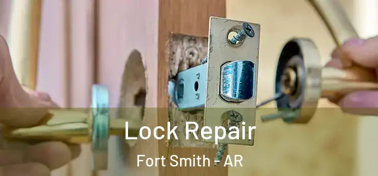 Lock Repair Fort Smith - AR
