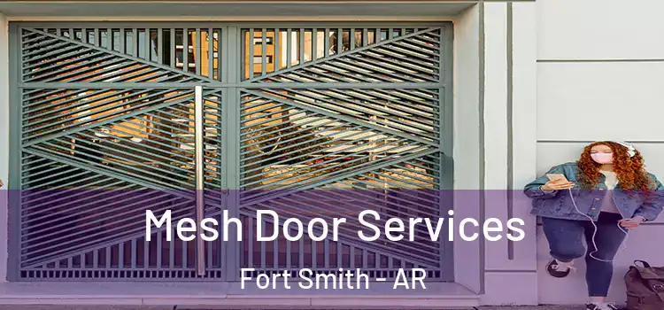 Mesh Door Services Fort Smith - AR