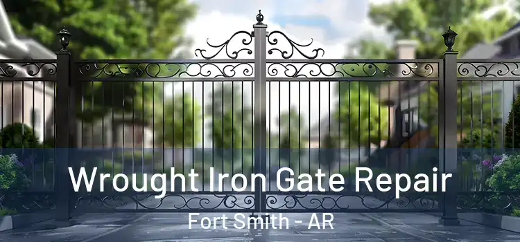 Wrought Iron Gate Repair Fort Smith - AR